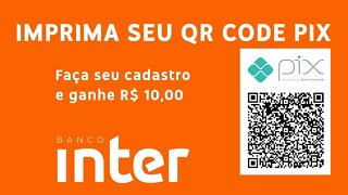 PIX NO BANCO INTER! IMPRIMA A QR CODE E GANHE TEMPO!