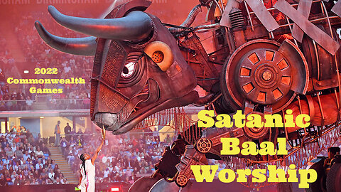 👿 👹 Satanic 2022 Commonwealth Games Opening Ceremony Complete With a Bull They Worship (Baal)