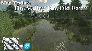 Map Update | The Valley The Old Farm | V.1.0.0.1 | Farming Simulator 22