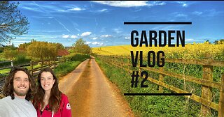 Garden VLOG #2!!!