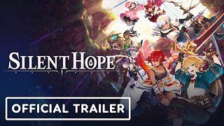 Silent Hope - Official Opening Cinematic Trailer