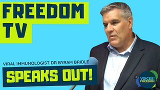 Freedom TV - Viral Immunologist Dr. Byram Bridle Speaks Out