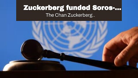 Zuckerberg funded Soros-backed group facing scrutiny over lobbying efforts