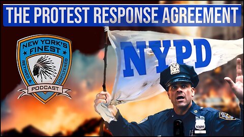 NYPD Protest Response Agreement : What Did The Mayor & Police Commissioner Agree Too?
