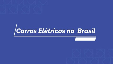 Lista de Carros Elétricos no Brasil