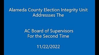 Alameda County Election Integrity Members - Addressing the Board of Supervisors AGAIN. V2