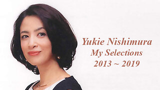 Yukie Nishimura those beautiful underrated pieces - My selection 2013~2019 -