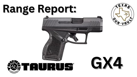 Range Report: Taurus GX4 (w/ special guest Joel Hansen)