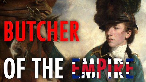 The Historia Podcast #9: The Butcher of the Empire — Banastre Tarleton