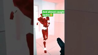 Sometimes I move Slow too 🐌 | SuperHot