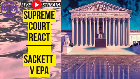 Oral Arguments in Sackett v. EPA