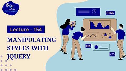 154. Manipulating Styles with jQuery | Skyhighes | Web Development