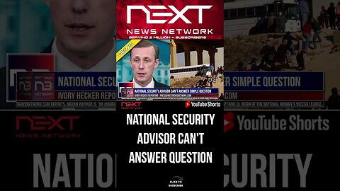 National Security Advisor Can't Answer Simple Question #shorts