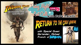 Last Call - Indiana Jones Retrospective w/Guest Bartender, RetroBlasting