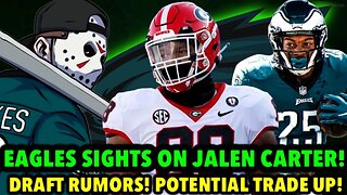 EAGLES HAVE JALEN CARTER IN THEIR SIGHTS! DRAFT NEWS AND RUMORS! THE NEXT MOVE AWAITS! HOWIE!