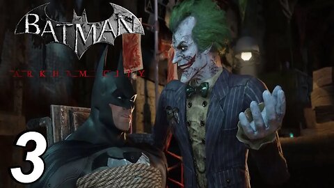 "Joker's Blood All Over Gotham" Batman: Arkham City - Part 3 - Gameplay Walkthrough (No Commentary)
