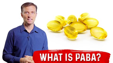 What is PABA? Explained by Dr. Berg