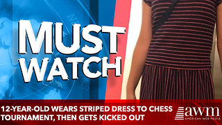 12-Year-Old Wears Striped Dress To Chess Tournament, Then Gets Kicked Out