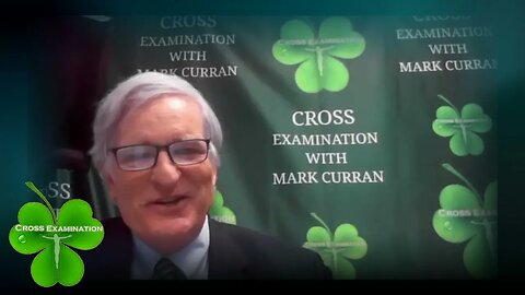 Cross Examination with Mark Curran June 20, 2023 (No.13) with Dr. James Thorp