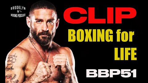 CLIP BBP51 CHRIS SARRO BOXING FOR LIFE