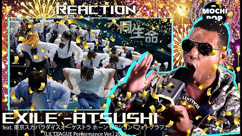 EXILE Atsushi Feat. Tokyo Ska Paradise, 2023 Summer Song "Netto Koshien" Theme Song | Reaction
