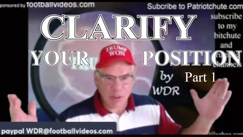 TRUTH BY WDR EPISODE 226 PART 1 - CLARIFY YOUR POSITION