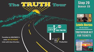 Lewis Herms, WE GOT HACKED, Truth Tour 1, Denver CO, 7-21-22