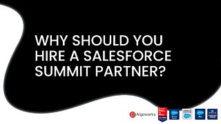 Why Should You Hire A Salesforce Summit Consulting Partner?