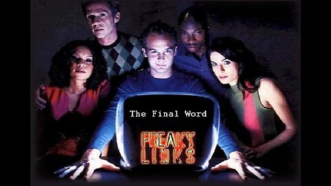 FreakyLinks THE FINAL WORD Series Episode 13 FOX TV June 22, 2001