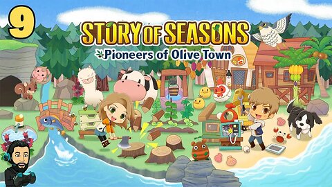 STORY OF SEASONS: Pioneers of Olive Town Gameplay - Part 9 [no commentary]