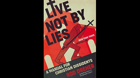 Book of the Week 2/11/2014 - Live Not by Lies: A Manual for Christian Dissidents