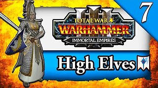 UNSTOPPABLE TYRION! Total War Warhammer 3: Immortal Empires: High Elves Tyrion Campaign Gameplay #7