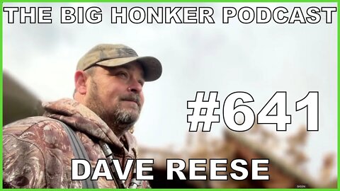 The Big Honker Podcast Episode #641: Dave Reese