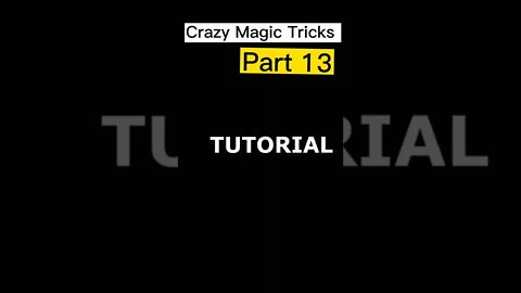 Crazy Magic Tricks Part 13