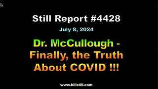 Dr. McCullough – Finally, the Truth about COVID, 4428