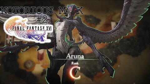 Aruna Notorious Mark #2 [Final Fantasy XVI] - Battle and Location