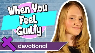 When You Feel Guilty – Devotional Video for Kids