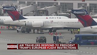 Travelers respond to President Trump's European flight restrictions