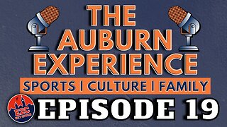 The Auburn Experience | EPISODE 19 | LIVE RECORDING
