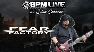 BPM Live - Dino Cazares of Fear Factory RETURNS to BPM