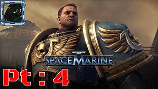 Warhammer 40k Space Marine Aniversary Edition Pt 4 {STOP hammer time}