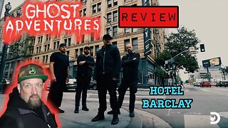 Ghost Adventures - Hotel Barclay Review