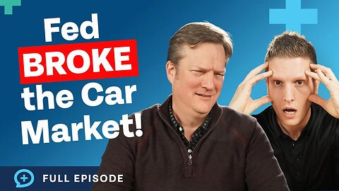 The Fed Just BROKE the Car Market! (What You Need to Know)