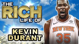 Kevin Durant | The Rich Life | $200 Million Dollar Man | New York Knicks?