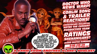Doctor Who News Warp! Goblin Song & Trailer Reactions!!! Christopher Eccleston! Rating Shenanigans!