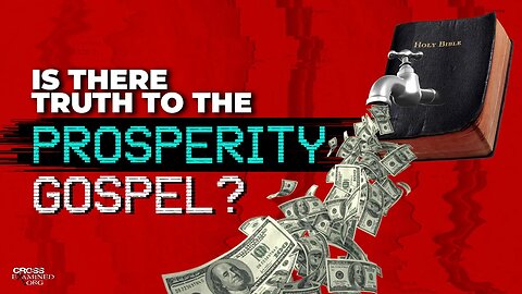 Is there truth to the prosperity gospel?