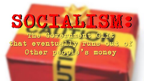 Socialism is the gift that stops giving