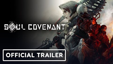 Soul Covenant - Official Release Date Announcement Trailer