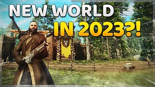I played New World again in 2023