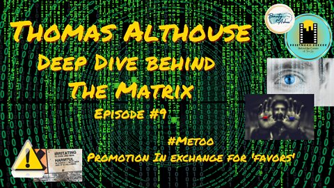 Hollywood Decode | The Matrix Pt. 9 | Thomas Althouse | Perks in Exchange for Promotion - Thomas Althouse